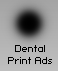 Dental Print Ads